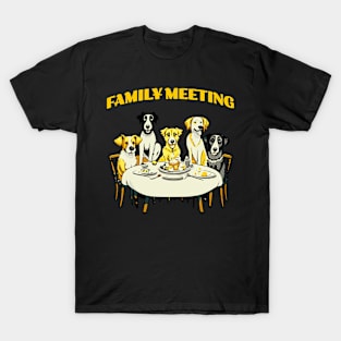 Funny Dogs Family Meeting T-Shirt